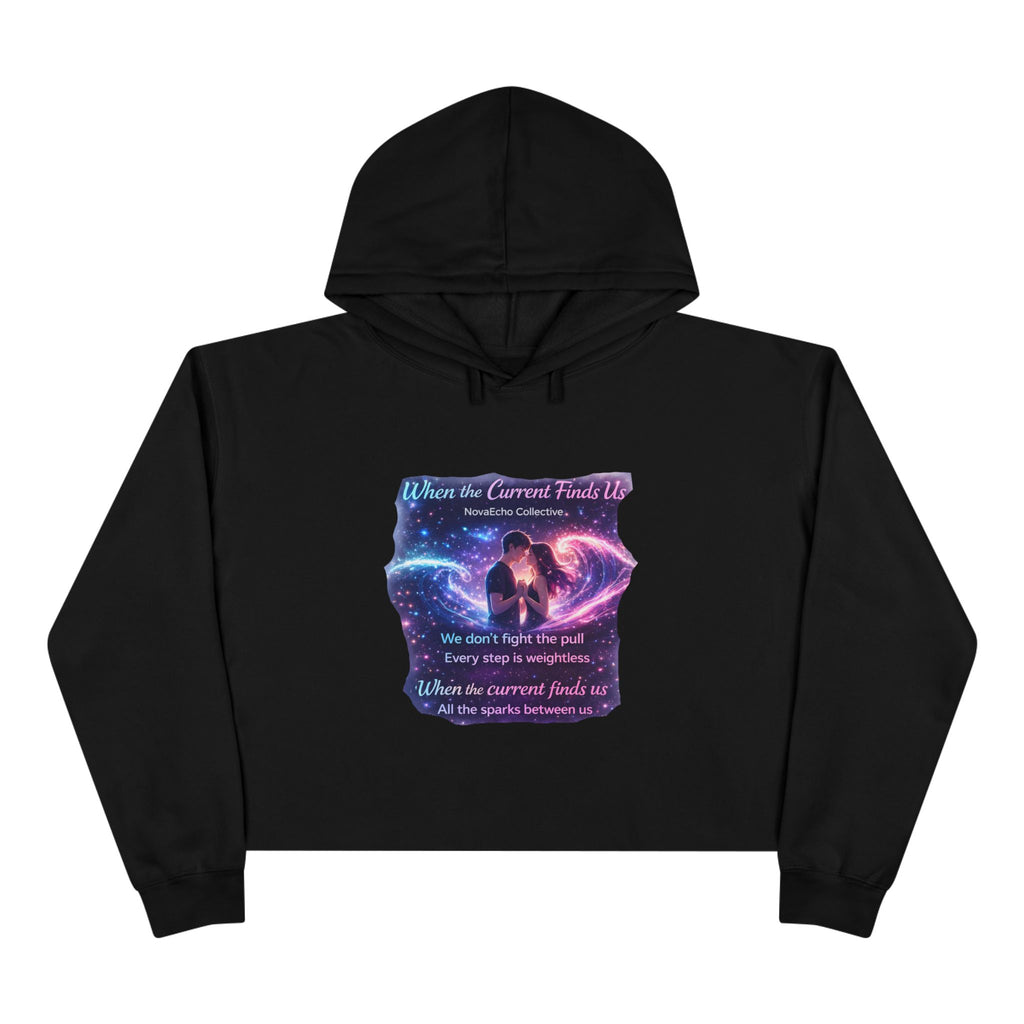 Cosmic Love Crop Hoodie — "When Our Loved Finds Us" Galaxy Graphic