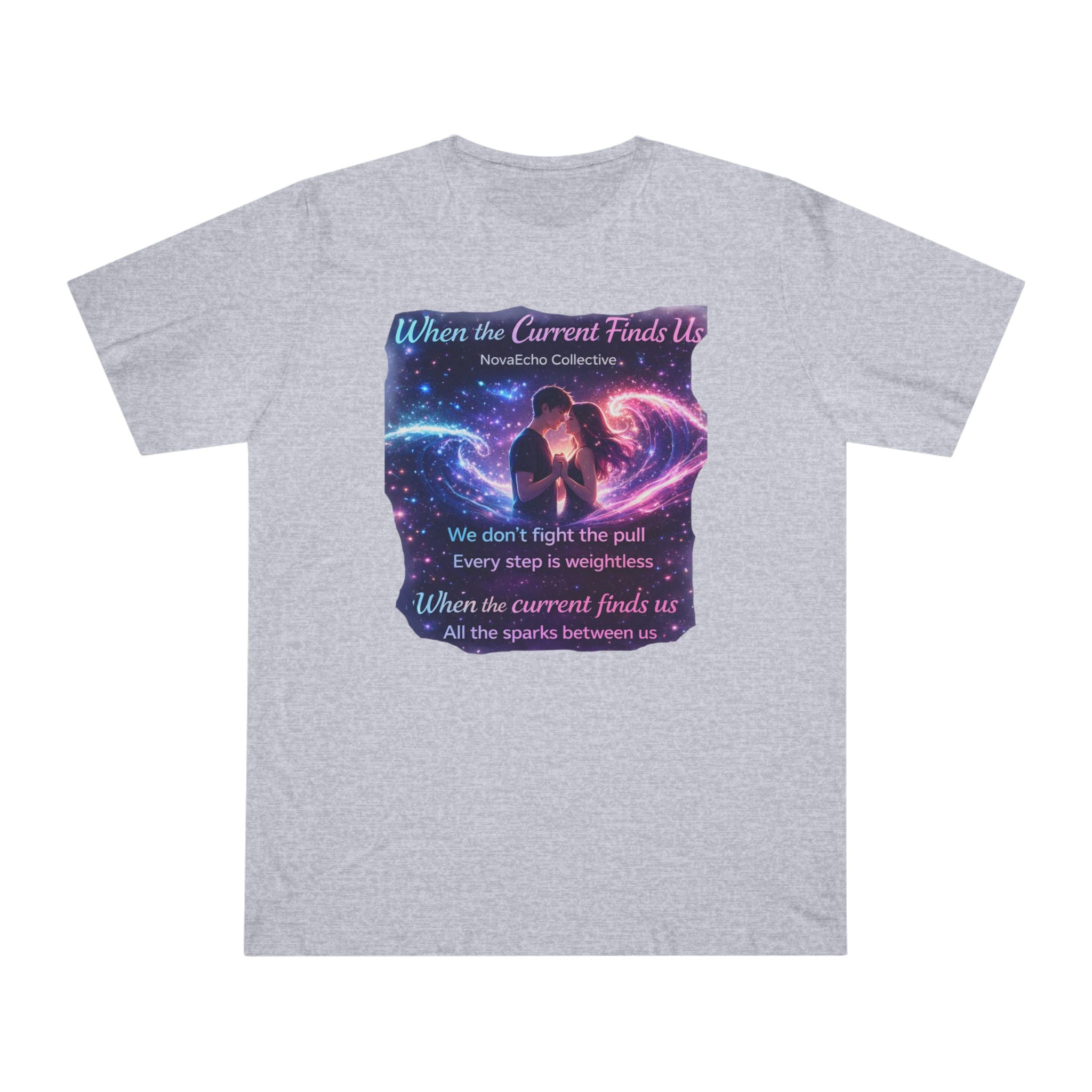 When the Current Finds Us Graphic T‑Shirt — Cosmic Couple, Romantic Quote Tee
