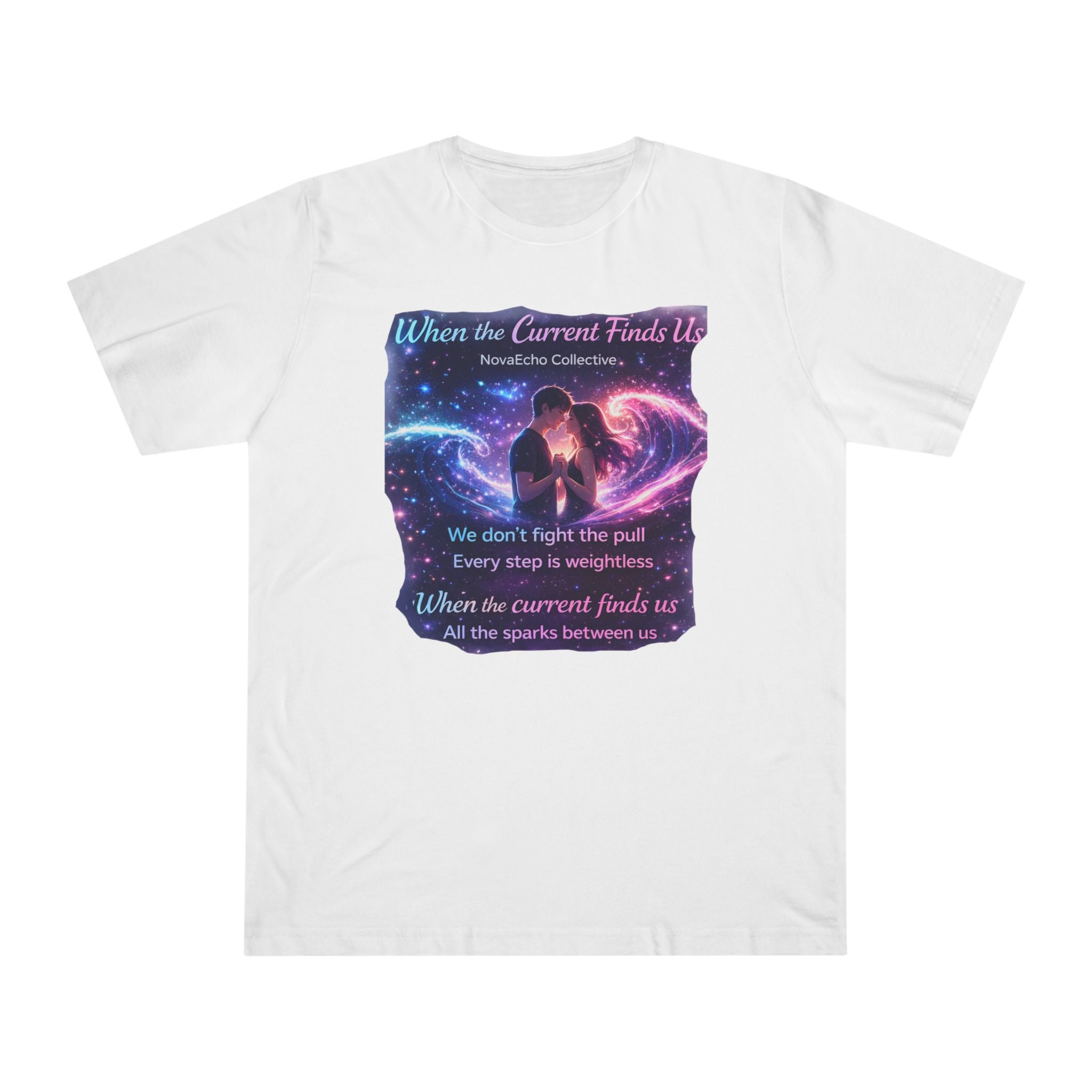 When the Current Finds Us Graphic T‑Shirt — Cosmic Couple, Romantic Quote Tee