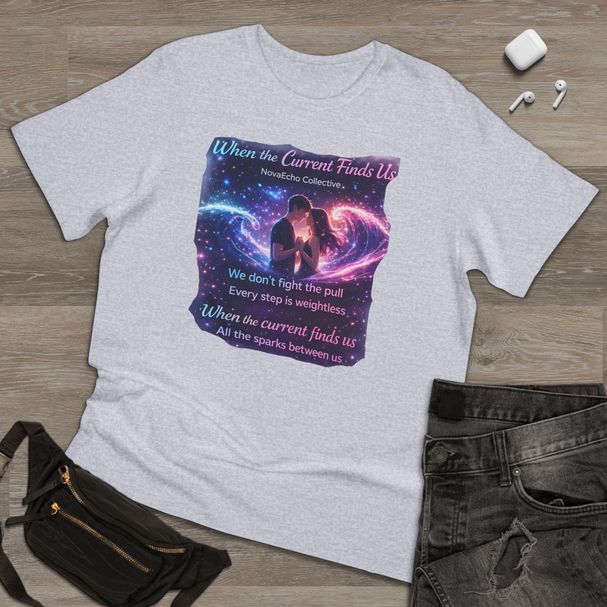 When the Current Finds Us Graphic T‑Shirt — Cosmic Couple, Romantic Quote Tee